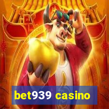 bet939 casino